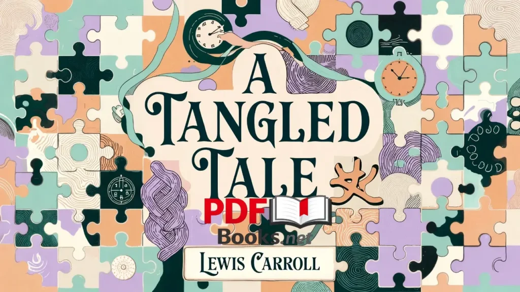 A TANGLED TALE by Lewis Carroll read free online