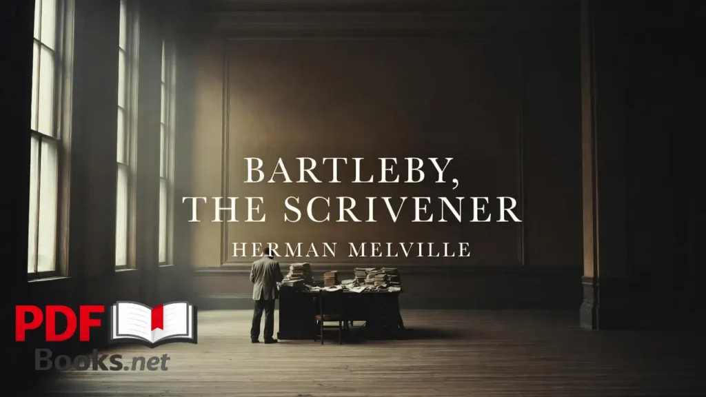BARTLEBY, THE SCRIVENER by Herman Melville