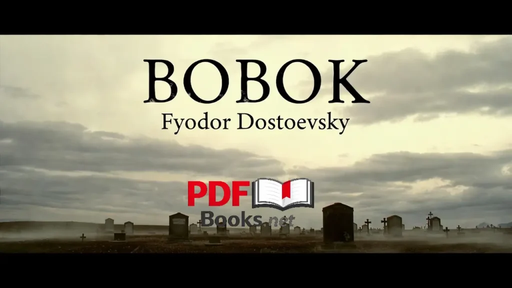 BOBOK by Fyodor Dostoevsky