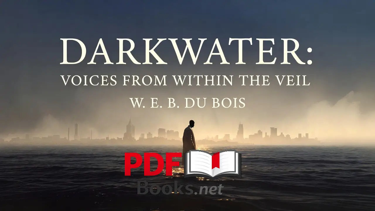 DARKWATER: VOICES FROM WITHIN THE VEIL by W. E. B. Du Bois