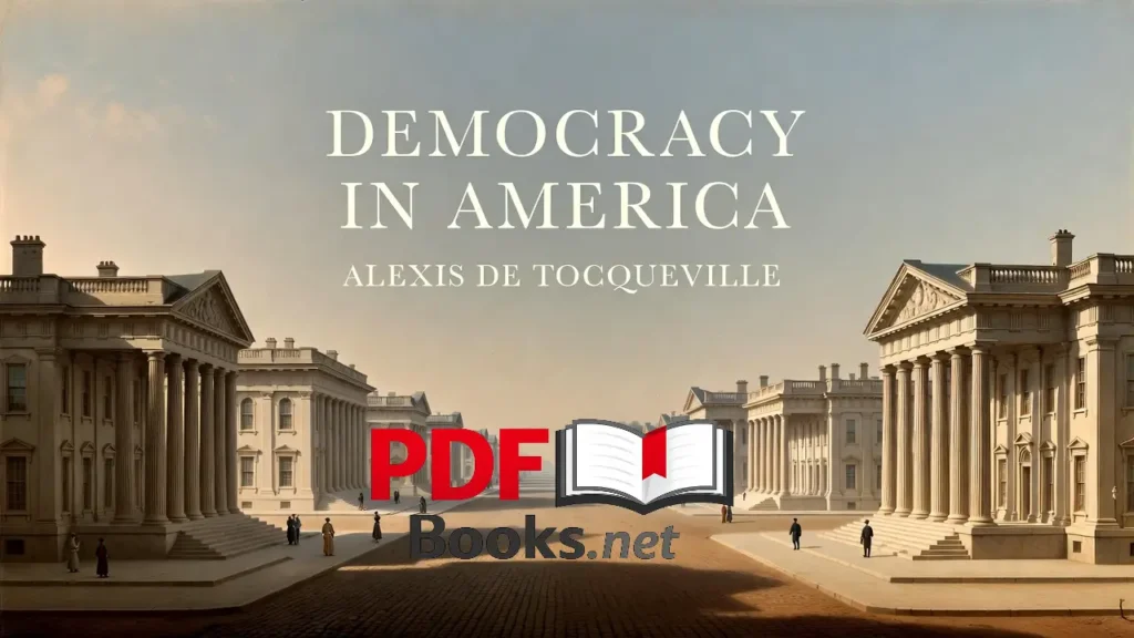 DEMOCRACY IN AMERICA by Alexis de Tocqueville